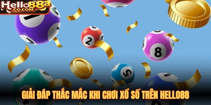 Hướng Dẫn Tham Gia Xổ Số Hello88